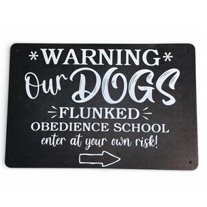 Humorous Black and White Warning Sign for Dog Lovers